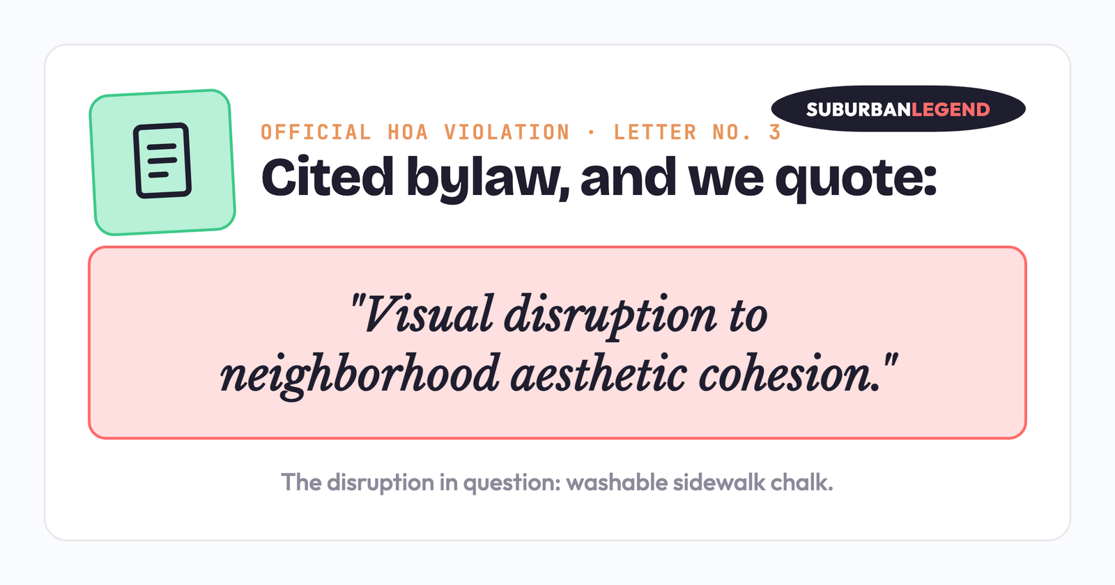 Three letters, one cited bylaw about 'visual disruption to neighborhood aesthetic cohesion,' and one emergency board meeting. The offending material washes off in the rain.